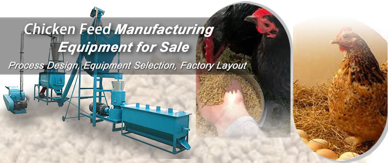 Choosing Factory Price Chicken Feed Pellet Machinery to Make Pellets