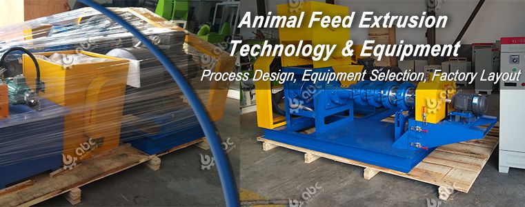 Animal Feed Extrusion Technology and Equipment